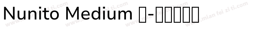 Nunito Medium 中字体转换